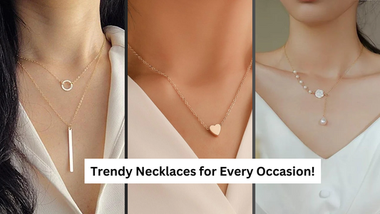 Trendy Necklaces for Every Occasion! - SayToLove